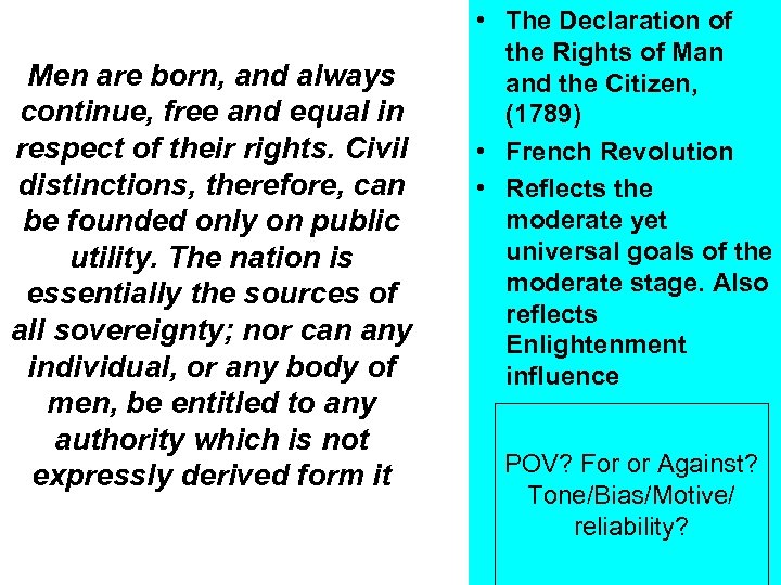 Men are born, and always continue, free and equal in respect of their rights.