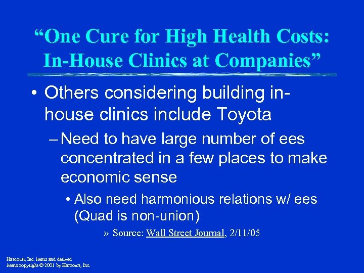 “One Cure for High Health Costs: In-House Clinics at Companies” • Others considering building