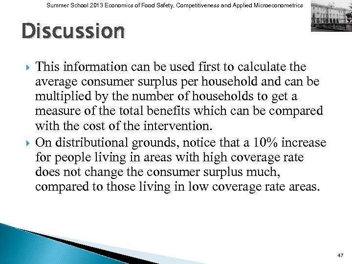 Summer School 2013 Economics of Food Safety, Competitiveness and Applied Microeconometrics Discussion This information