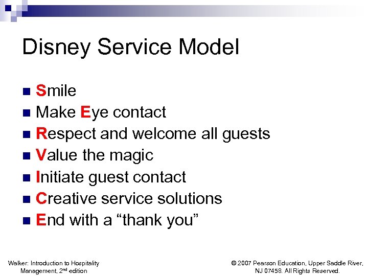 Disney Service Model Smile n Make Eye contact n Respect and welcome all guests