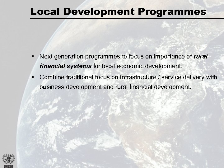 Local Development Programmes § Next generation programmes to focus on importance of rural financial