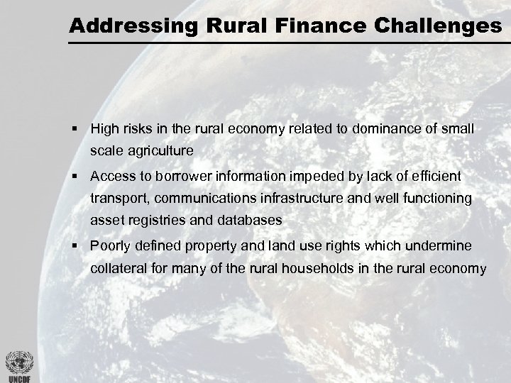 Addressing Rural Finance Challenges § High risks in the rural economy related to dominance