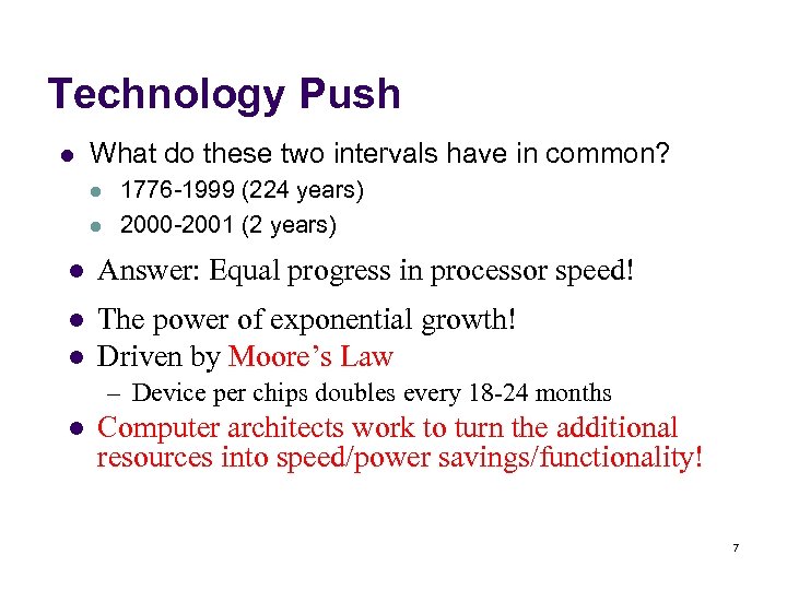 Technology Push l What do these two intervals have in common? l l 1776