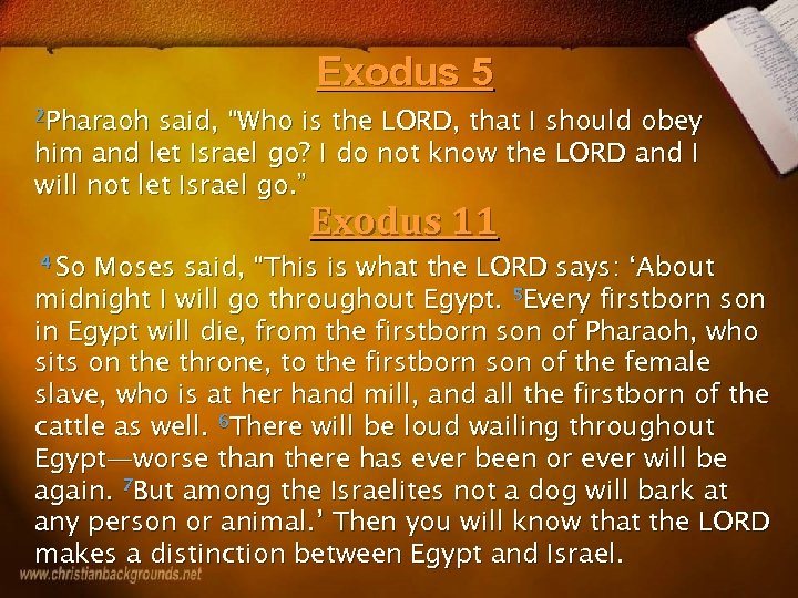 Exodus 5 2 Pharaoh said, “Who is the LORD, that I should obey him