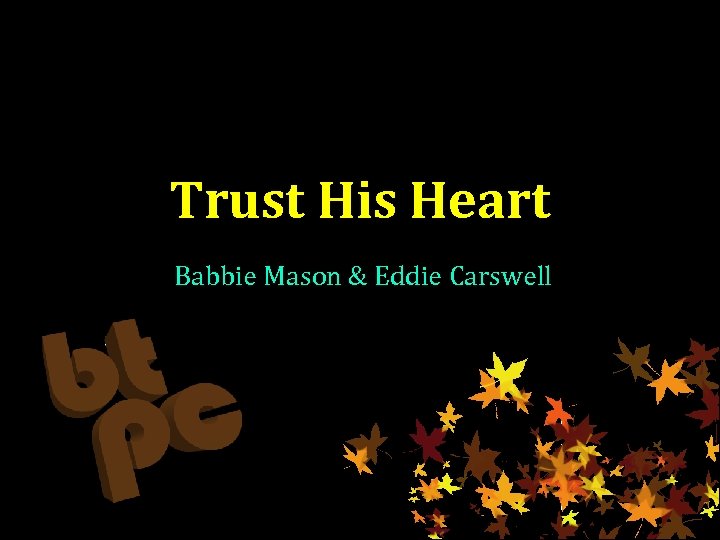Trust His Heart Babbie Mason & Eddie Carswell 
