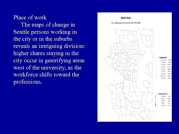 Place of work The maps of change in Seattle persons working in the city