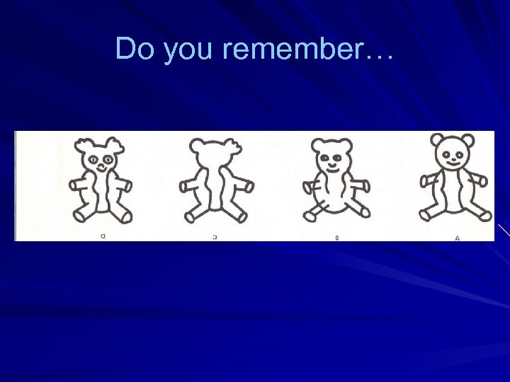 Do you remember… 