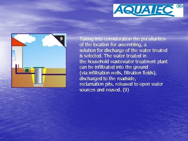 Taking into consideration the peculiarities of the location for assembling, a solution for discharge