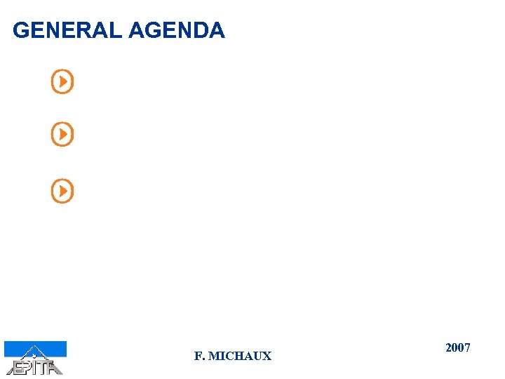 GENERAL AGENDA F. MICHAUX 2007 