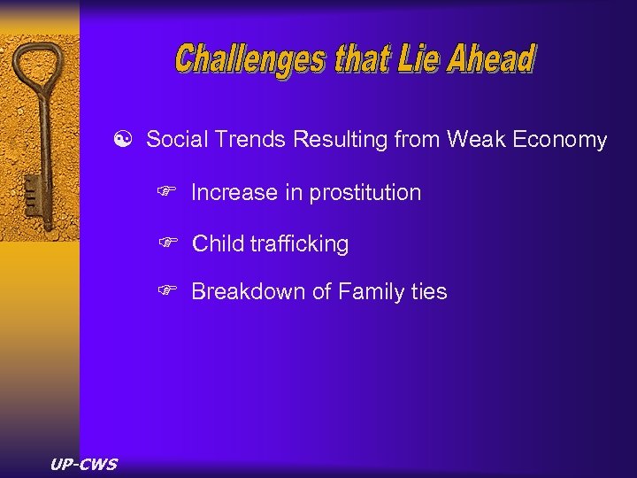 [ Social Trends Resulting from Weak Economy F Increase in prostitution F Child trafficking