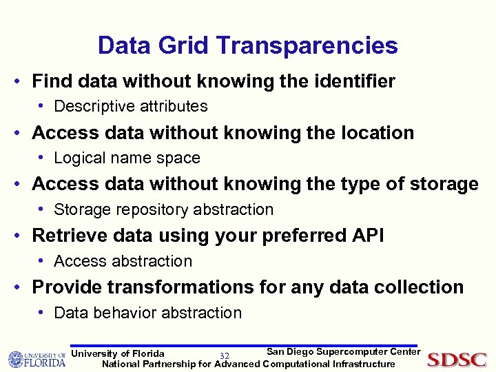 Data Grid Transparencies • Find data without knowing the identifier • Descriptive attributes •