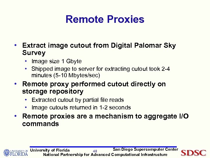 Remote Proxies • Extract image cutout from Digital Palomar Sky Survey • Image size