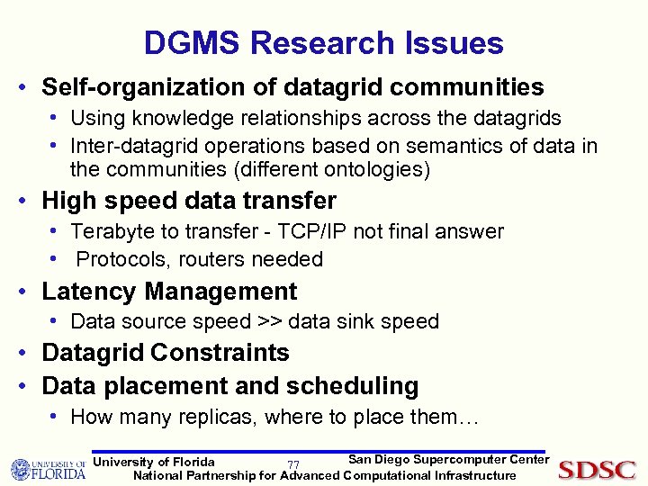DGMS Research Issues • Self-organization of datagrid communities • Using knowledge relationships across the
