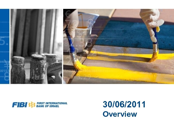 30/06/2011 Overview 