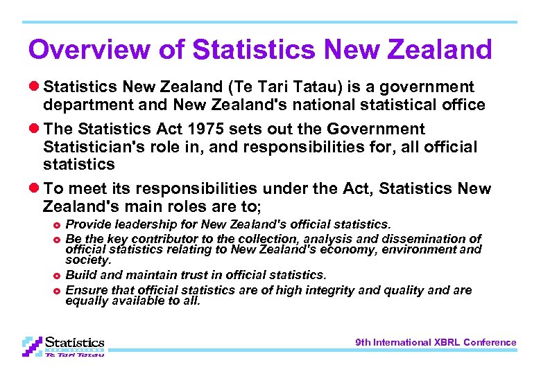 Overview of Statistics New Zealand l Statistics New Zealand (Te Tari Tatau) is a