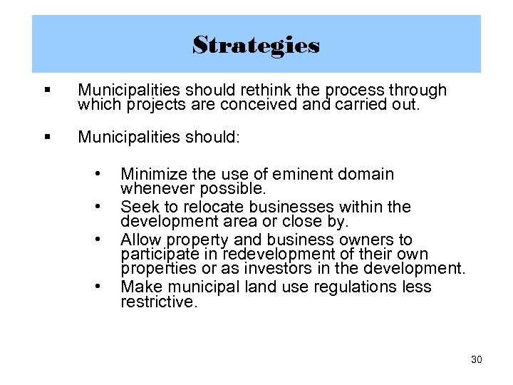 Strategies § Municipalities should rethink the process through which projects are conceived and carried