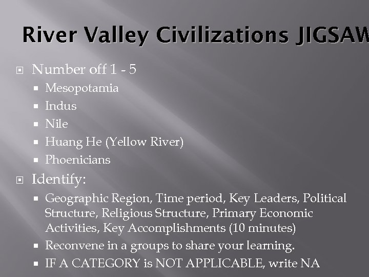 River Valley Civilizations JIGSAW Number off 1 - 5 Mesopotamia Indus Nile Huang He