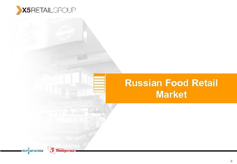 Russian Food Retail Market p. 