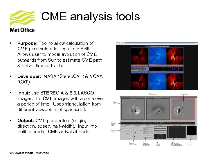 CME analysis tools • Purpose: Tool to allow calculation of CME parameters for input