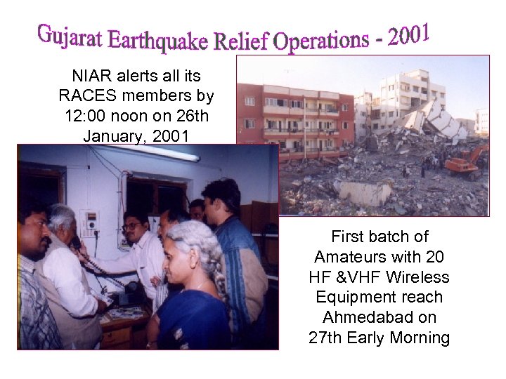 NIAR alerts all its RACES members by 12: 00 noon on 26 th January,