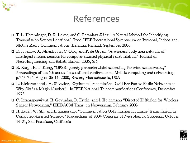 References q q q T. L. Hemminger, D. R. Loker, and C. Pomalaza-Ráez, “A