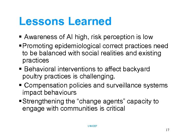 Lessons Learned § Awareness of AI high, risk perception is low § Promoting epidemiological