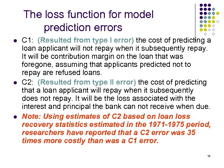 The loss function for model prediction errors l l l C 1: (Resulted from