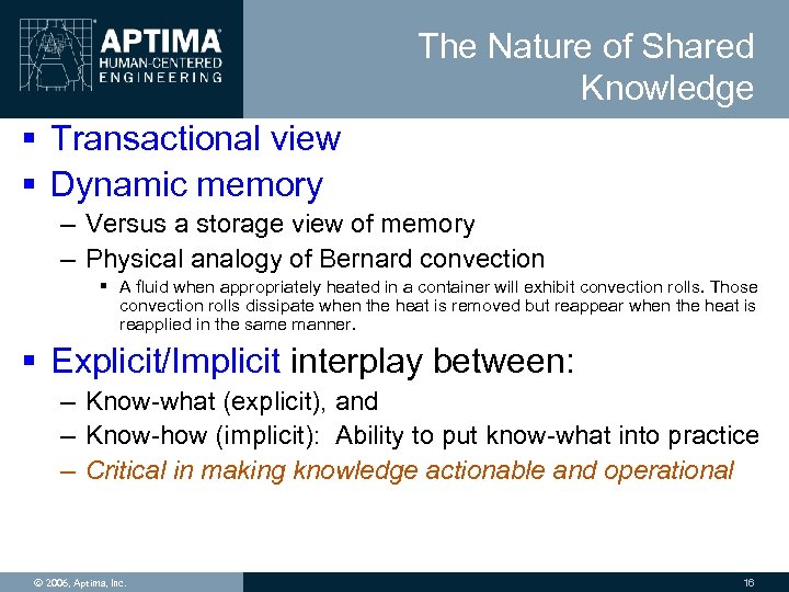 The Nature of Shared Knowledge § Transactional view § Dynamic memory – Versus a
