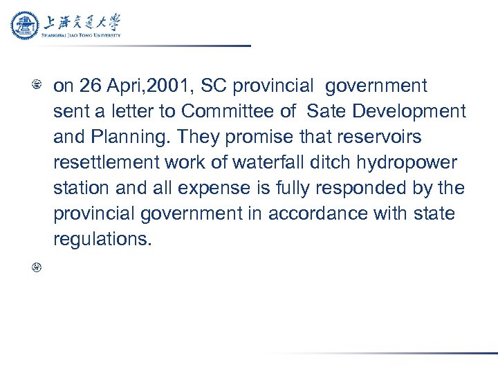 on 26 Apri, 2001, SC provincial government sent a letter to Committee of Sate