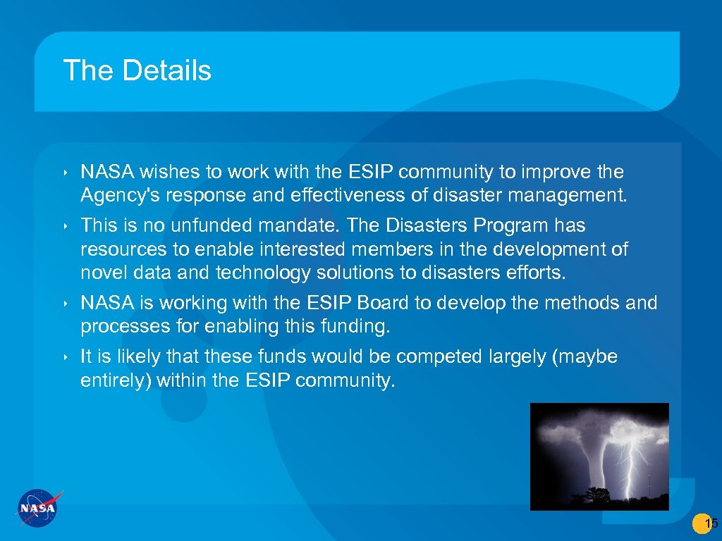 The Details ‣ NASA wishes to work with the ESIP community to improve the