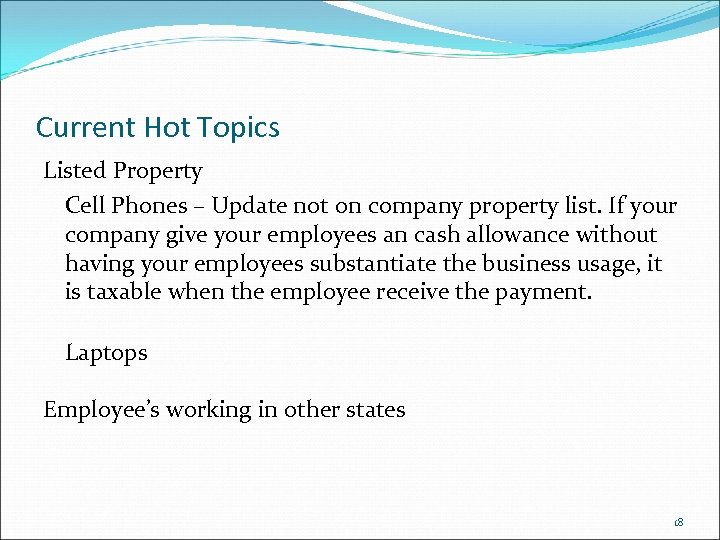 Current Hot Topics Listed Property Cell Phones – Update not on company property list.