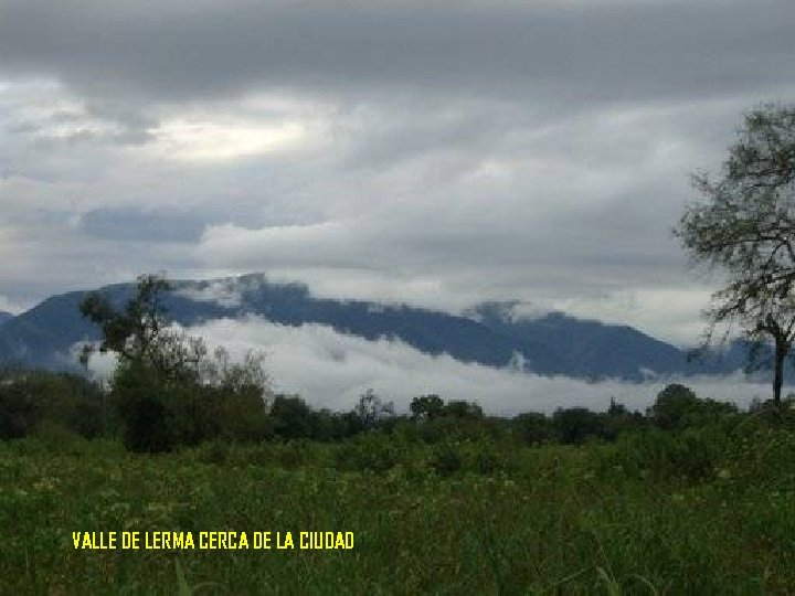 VALLE DE LERMA CERCA DE LA CIUDAD 