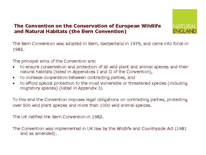 The Convention on the Conservation of European Wildlife and Natural Habitats (the Bern Convention)