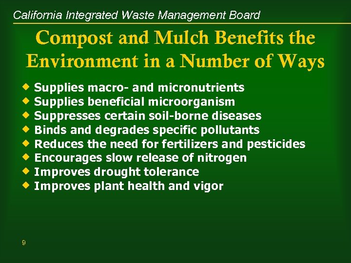 California Integrated Waste Management Board Compost and Mulch Benefits the Environment in a Number