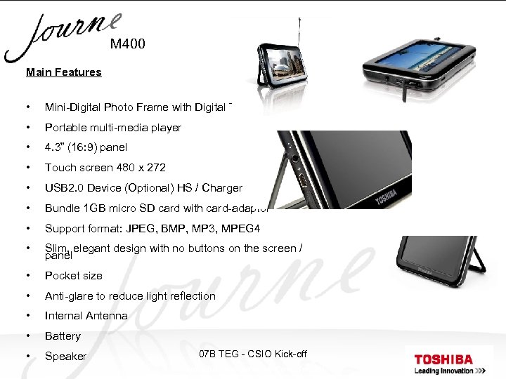 M 400 Main Features • Mini-Digital Photo Frame with Digital TV • Portable multi-media