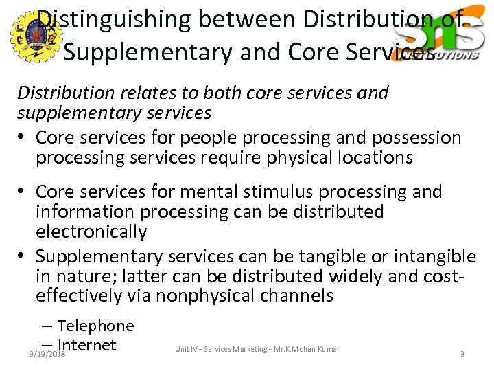 Distinguishing between Distribution of Supplementary and Core Services Distribution relates to both core services