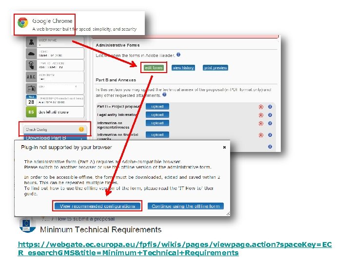 https: //webgate. ec. europa. eu/fpfis/wikis/pages/viewpage. action? space. Key=EC R esearch. GMS&title=Minimum+Technical+Requirements 