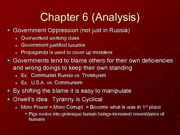 Chapter 6 (Analysis) Government Oppression (not just in Russia) n n n Overworked working