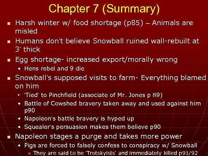 Chapter 7 (Summary) n n n Harsh winter w/ food shortage (p 85) –