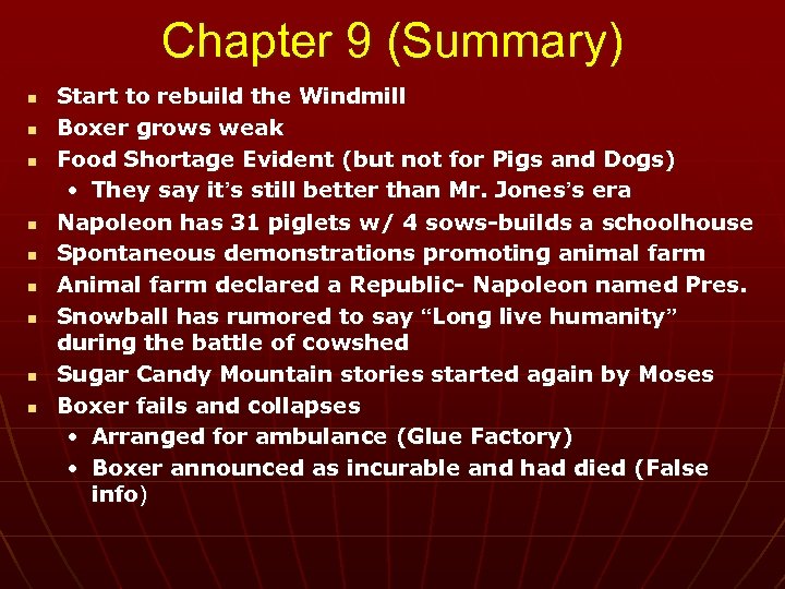 Chapter 9 (Summary) n n n n n Start to rebuild the Windmill Boxer