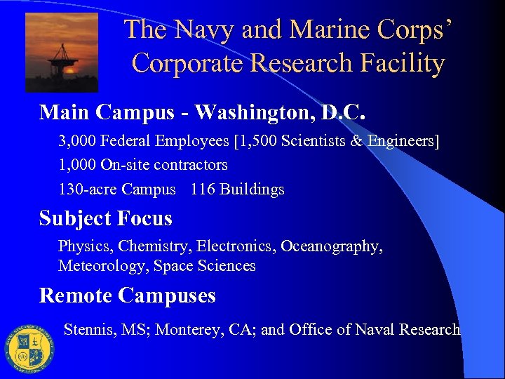 The Navy and Marine Corps’ Corporate Research Facility Main Campus - Washington, D. C.