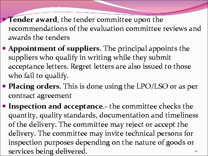  Tender award, the tender committee upon the recommendations of the evaluation committee reviews