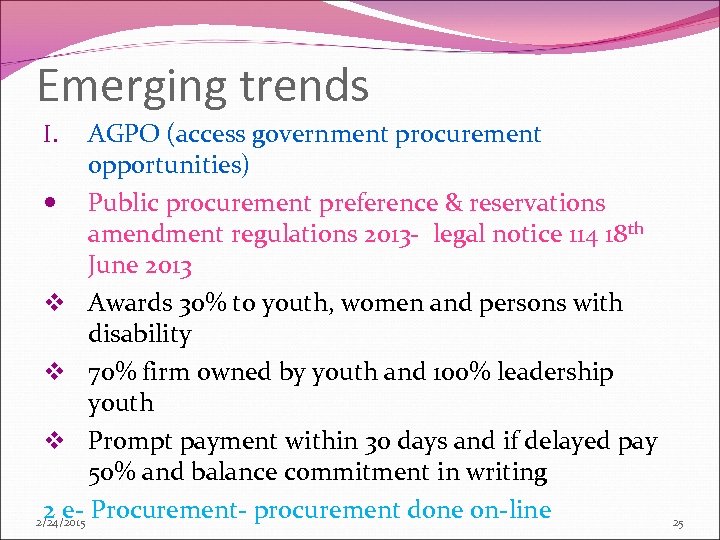 Emerging trends AGPO (access government procurement opportunities) Public procurement preference & reservations amendment regulations