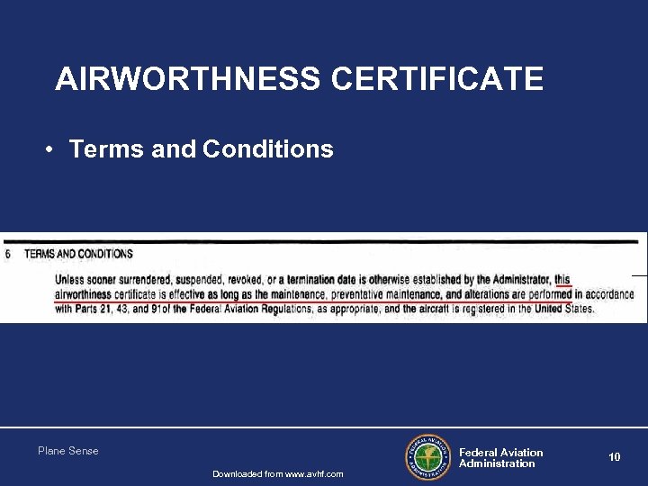 AIRWORTHNESS CERTIFICATE • Terms and Conditions Plane Sense Downloaded from www. avhf. com Federal