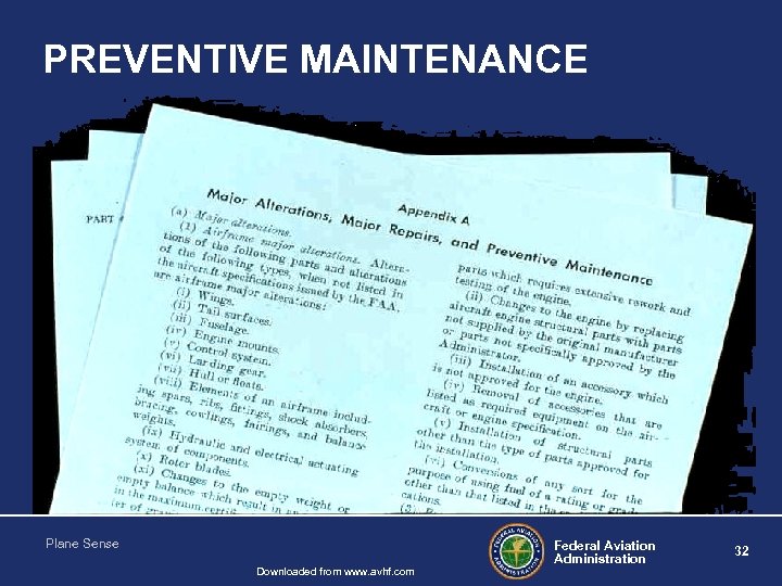 PREVENTIVE MAINTENANCE Plane Sense Downloaded from www. avhf. com Federal Aviation Administration 32 