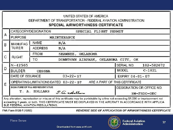 SPECIAL AIRWORTHINESS CERTIFICATE Plane Sense Downloaded from www. avhf. com Federal Aviation Administration 37