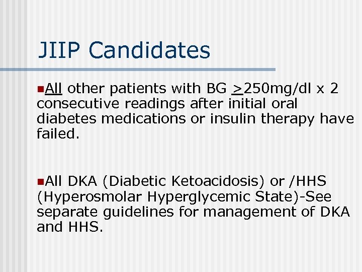 JIIP Candidates n. All other patients with BG >250 mg/dl x 2 consecutive readings