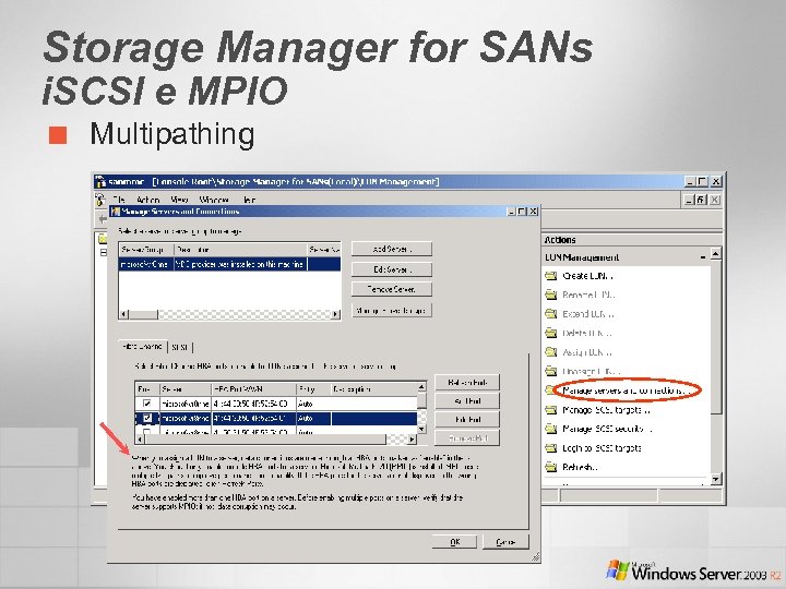 Storage Manager for SANs i. SCSI e MPIO ¢ Multipathing 