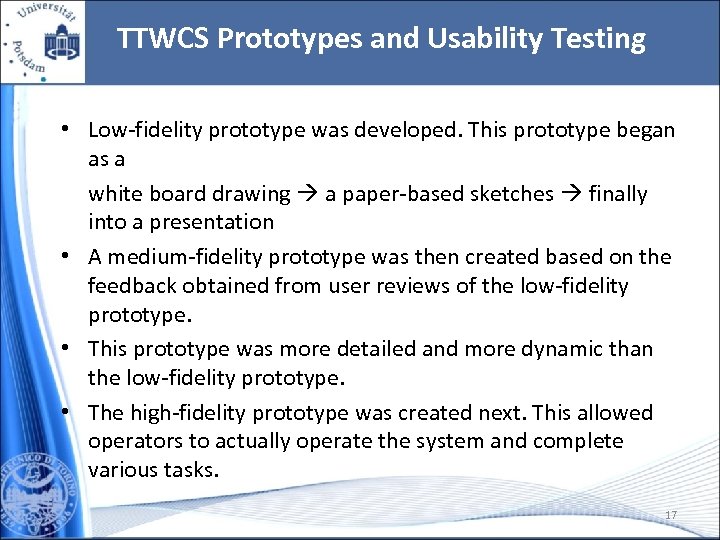 TTWCS Prototypes and Usability Testing • Low-fidelity prototype was developed. This prototype began as