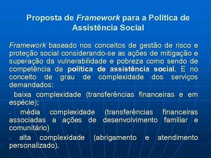 Proposta de Framework para a Política de Assistência Social Framework baseado nos conceitos de